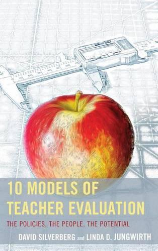 Бумажная книга «10 Models of Teacher Evaluation: The Policies, The People, The Potential», авторов Дэвид Сильверберг, Линда Юнгвирт - фото №1