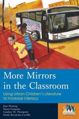 Бумажная книга «More Mirrors in the Classroom: Using Urban Children's Literature to Increase Literacy», авторов Кэндис М. Томпсон, Джейн Флеминг, Сэнди Рувалкаба Каррильо, Сьюзен Катапано - фото №1