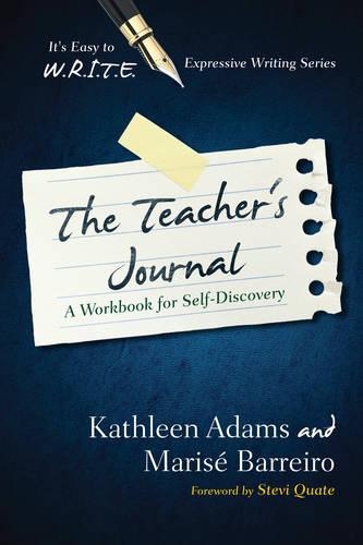 Бумажная книга «The Teacher's Journal: A Workbook for Self -Discovery», авторов Кэтлин Адамс, Мариза Баррейро - фото №1