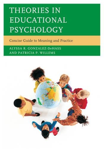 Паперова книга «Theories in Educational Psychology: Concise Guide to Meaning and Practice», авторів Алісса Р. Гонзалез-Де Хасс, Патриція П. Віллемс - фото №1