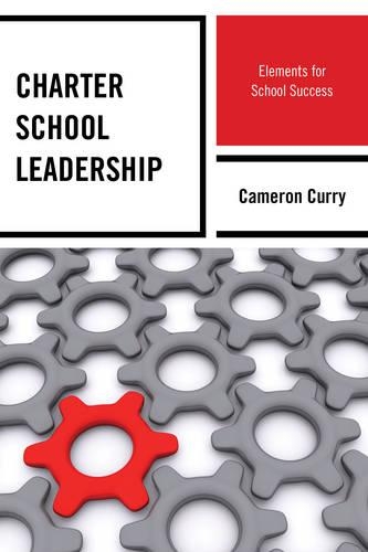 Паперова книга «Charter School Leadership: Elements for School Success», автор Кемерон Каррі - фото №1