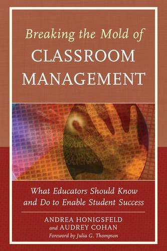 Бумажная книга «Breaking the Mold of Classroom Management: What Educators Should Know and Do to Enable Student Success, Vol. 5», авторов Андреа Хонигсфельд, Одри Кохан - фото №1