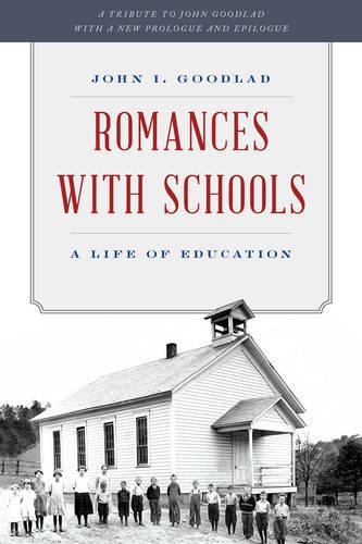 Бумажная книга «Romances with Schools: A Life of Education», автор Джон И. Гудлад - фото №1