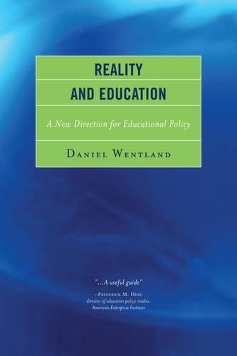 Бумажная книга «Reality and Education: A New Direction for Educational Policy», автор Даниэль Вентланд - фото №1