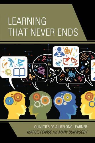 Бумажная книга «Learning That Never Ends: Qualities of a Lifelong Learner», авторов Марджи Пирс, Мэри Данвуди - фото №1