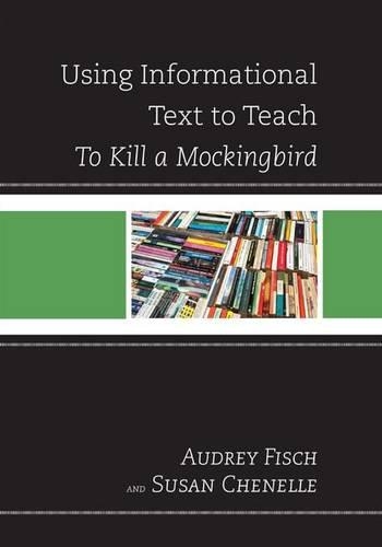 Паперова книга «Using Informational Text to Teach To Kill A Mockingbird», авторів Одрі Фіш, Сьюзан Ченелль - фото №1