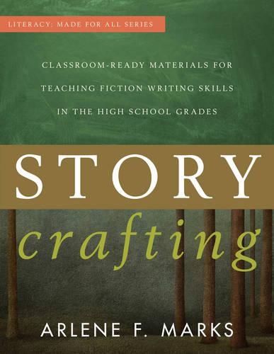 Паперова книга «Story Crafting: Classroom-Ready Materials for Teaching Fiction Writing Skills in the High School Grades», автор Арлін Ф. Маркс - фото №1