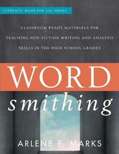 Паперова книга «Wordsmithing: Classroom Ready Materials for Teaching Nonfiction Writing and Analysis Skills in the High School Grades», автор Арлін Ф. Маркс - фото №1
