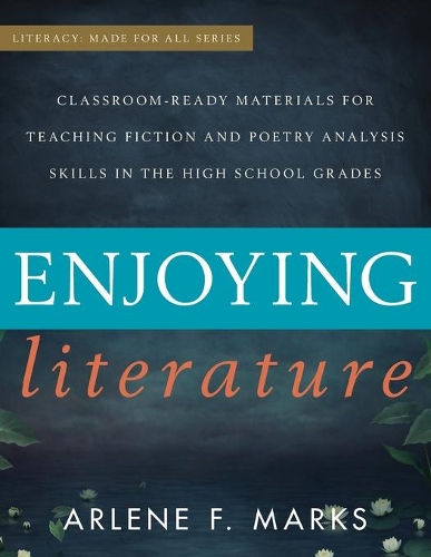 Бумажная книга «Enjoying Literature: Classroom Ready Materials for Teaching Fiction and Poetry Analysis Skills in the High School Grades», автор Арлин Ф. Маркс - фото №1