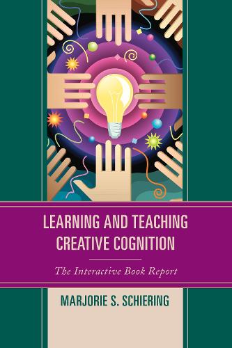 Паперова книга «Learning and Teaching Creative Cognition: The Interactive Book Report», автор Марджорі С. Ширінг - фото №1