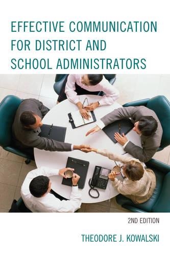Бумажная книга «Effective Communication for District and School Administrators», автор Теодор Я. Ковальски - фото №1