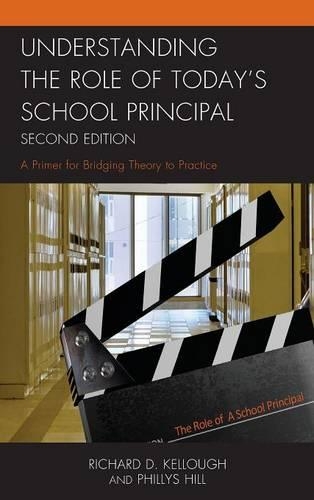 Бумажная книга «Understanding the Role of Today's School Principal: A Primer for Bridging Theory to Practice», авторов Филлис Хилл, Ричард Д. Келлоу - фото №1