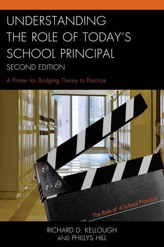 Паперова книга «Understanding the Role of Today's School Principal: A Primer for Bridging Theory to Practice», авторів Філіппс Хілл, Річард Д. Келлоу - фото №1