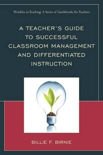 Паперова книга «A Teacher's Guide to Successful Classroom Management and Differentiated Instruction», автор Біллі Ф. Бірні - фото №1