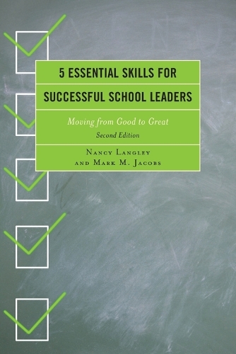 Бумажная книга «5 Essential Skills for Successful School Leaders: Moving from Good to Great», авторов Марк М. Джейкобс, Нэнси Лэнгли - фото №1