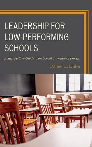 Паперова книга «Leadership for Low-Performing Schools: A Step-by-Step Guide to the School Turnaround Process», автор Деніел Л. Дюк - фото №1