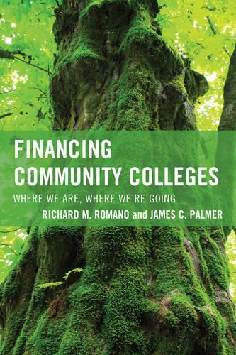 Бумажная книга «Financing Community Colleges: Where We Are, Where We're Going», авторов Джеймс К. Палмер, Ричард М. Романо - фото №1
