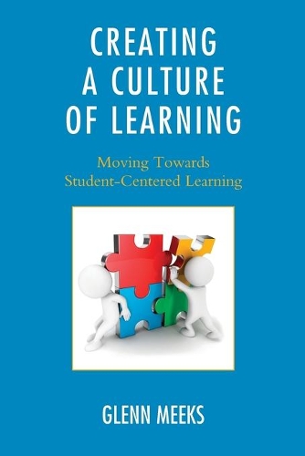 Бумажная книга «Creating a Culture of Learning: Moving Towards Student-Centered Learning», автор Гленн Микс - фото №1