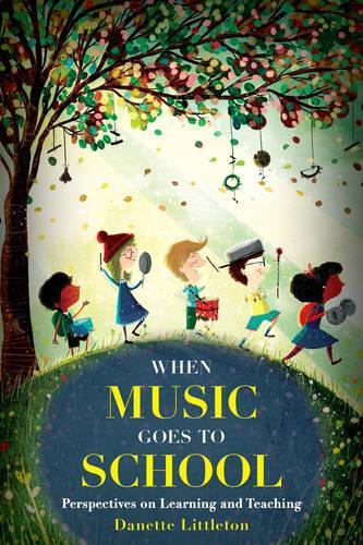 Бумажная книга «When Music Goes to School: Perspectives on Learning and Teaching», автор Данетт Литтлтон - фото №1