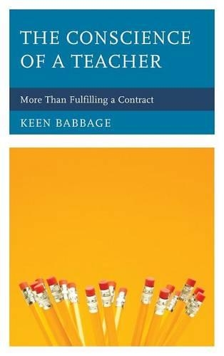 Бумажная книга «The Conscience of a Teacher: More Than Fulfilling a Contract», автор Кин Дж. Бэббидж - фото №1
