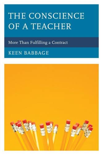 Паперова книга «The Conscience of a Teacher: More Than Fulfilling a Contract», автор Кін Дж. Беббідж - фото №1