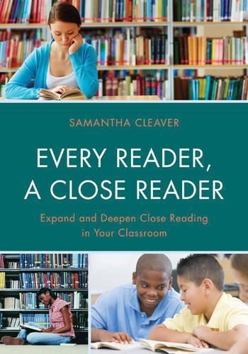 Бумажная книга «Every Reader a Close Reader: Expand and Deepen Close Reading in Your Classroom», автор Саманта Кливер - фото №1