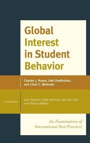 Бумажная книга «Global Interest in Student Behavior: An Examination of International Best Practices», авторов Шарл К. Вулхутер, Чарльз Дж. Руссо, Изак Оостуизен - фото №1