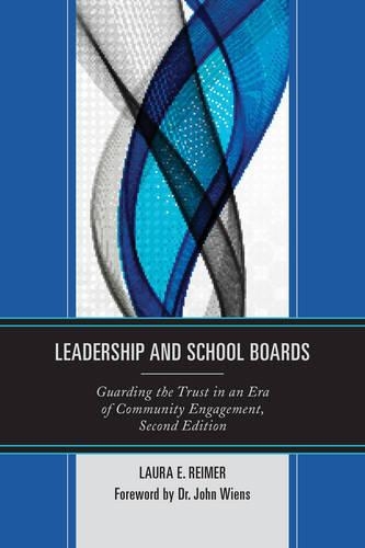 Бумажная книга «Leadership and School Boards: Guarding the Trust in an Era of Community Engagement», автор Лора Э. Реймер - фото №1