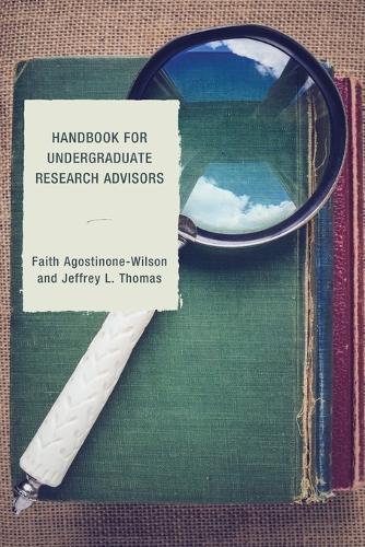 Паперова книга «Handbook for Undergraduate Research Advisors», авторів Фейт А. Вілсон, Джеффрі Л. Томас - фото №1