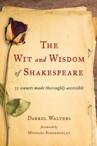 Бумажная книга «The Wit and Wisdom of Shakespeare: 32 Sonnets Made Thoroughly Accessible», автор Даррел Уолтерс - фото №1