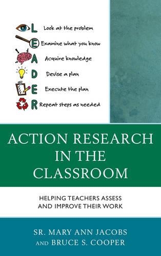 Паперова книга «Action Research in the Classroom: Helping Teachers Assess and Improve their Work», авторів Брюс С. Купер, Мері Енн Джейкобс - фото №1