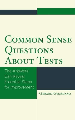 Бумажная книга «Common Sense Questions about Tests: The Answers Can Reveal Essential Steps for Improvement», автор Жерар Джордано - фото №1