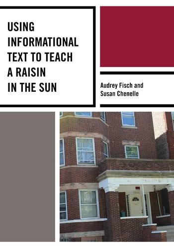 Паперова книга «Using Informational Text to Teach A Raisin in the Sun», авторів Одрі Фіш, Сьюзан Ченелль - фото №1