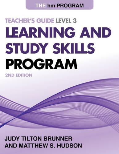 Бумажная книга «The HM Learning and Study Skills Program: Teacher's Guide Level 3», авторов Джуди Тилтон Бруннер, Мэтью С. Хадсон - фото №1