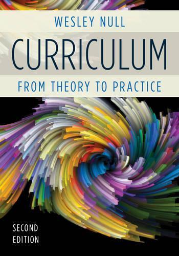 Паперова книга «Curriculum: From Theory to Practice», автор Уеслі Нулл - фото №1