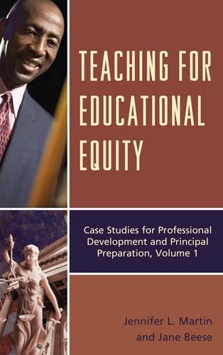 Паперова книга «Teaching for Educational Equity: Case Studies for Professional Development and Principal Preparation», авторів Джейн А. Біз, Дженніфер Л. Мартін - фото №1
