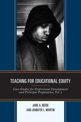 Бумажная книга «Teaching for Educational Equity: Case Studies for Professional Development and Principal Preparation», авторов Джейн А. Биз, Дженнифер Л. Мартин - фото №1