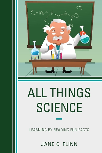 Бумажная книга «All Things Science: Learning by Reading Fun Facts», автор Джейн К. Флинн - фото №1
