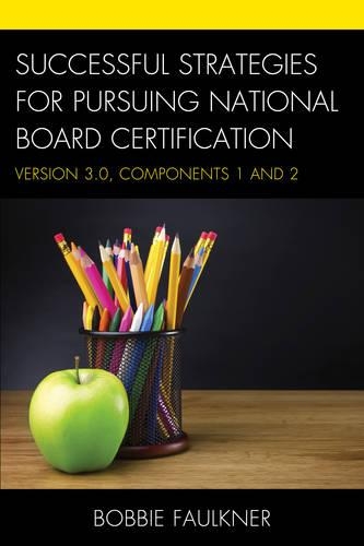 Бумажная книга «Successful Strategies for Pursuing National Board Certification: Version 3.0, Components 1 and 2», автор Бобби Фолкнер - фото №1