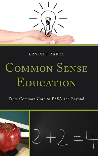 [object Object] «Common Sense Education: From Common Core to ESSA and Beyond», автор Ернест Дж. Зарра - фото №1