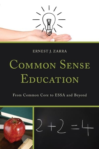 [object Object] «Common Sense Education: From Common Core to ESSA and Beyond», автор Ернест Дж. Зарра - фото №1