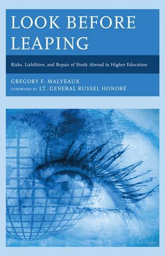 Паперова книга «Look Before Leaping: Risks, Liabilities, and Repair of Study Abroad in Higher Education», автор Грегорі Ф. Мальво - фото №1