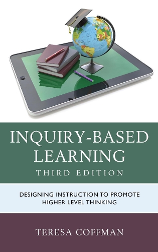 Паперова книга «Inquiry-Based Learning: Designing Instruction to Promote Higher Level Thinking», автор Тереза Коффман - фото №1