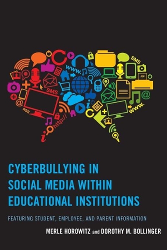 Паперова книга «Cyberbullying in Social Media within Educational Institutions: Featuring Student, Employee, and Parent Information», авторів Дороті М. Боллінгер, Мерл Горовіц - фото №1