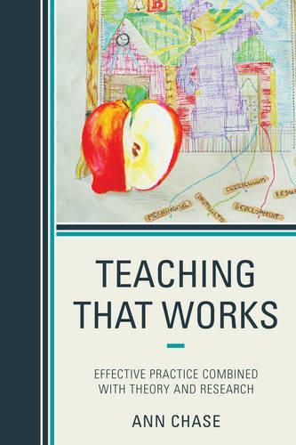 Бумажная книга «Teaching That Works: Effective Practice Combined with Theory and Research», автор Энн Чейз - фото №1