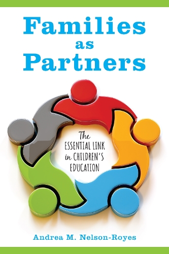 Бумажная книга «Families as Partners: The Essential Link in Children’s Education», автор Андреа М. Нельсон-Ройз - фото №1