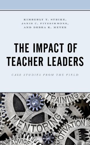 Паперова книга «The Impact of Teacher Leaders: Case Studies from the Field», авторів Дебра К. Мейєр, Дженіс К. Фіцсіммонс, Кімберлі Т. Страйк - фото №1