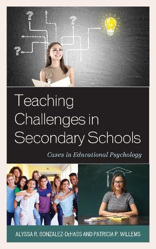Бумажная книга «Teaching Challenges in Secondary Schools: Cases in Educational Psychology», авторов Алисса Р. Гонсалес-ДеХасс, Патриция П. Виллемс - фото №1
