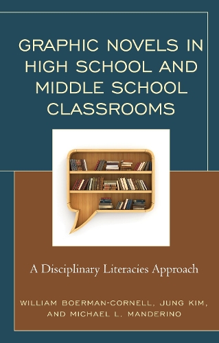 Паперова книга «Graphic Novels in High School and Middle School Classrooms: A Disciplinary Literacies Approach», авторів Джун Кім, Майкл Л. Мандеріно, Вільям Бурман-Корнелл - фото №1