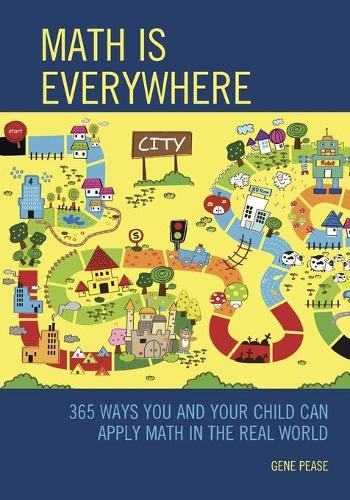 Паперова книга «Math Is Everywhere: 365 Ways You and Your Child Can Apply Math in the Real World», автор Джин Піз - фото №1